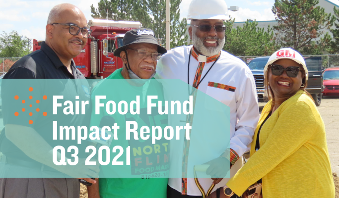 Fair Food Fund Q3 2021 Impact Report